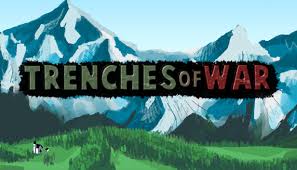 War of Trenches